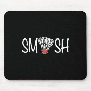 Smash Badminton - Badminton Player - Shuttle Raque Mouse Mat