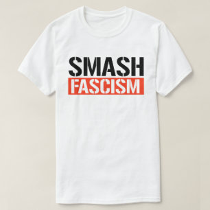 Smash Fascism T-Shirt