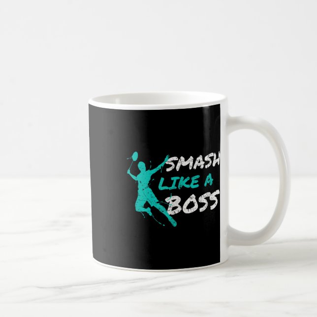 Smash Like A Boss Badminton Speedminton Crossminto Coffee Mug (Right)