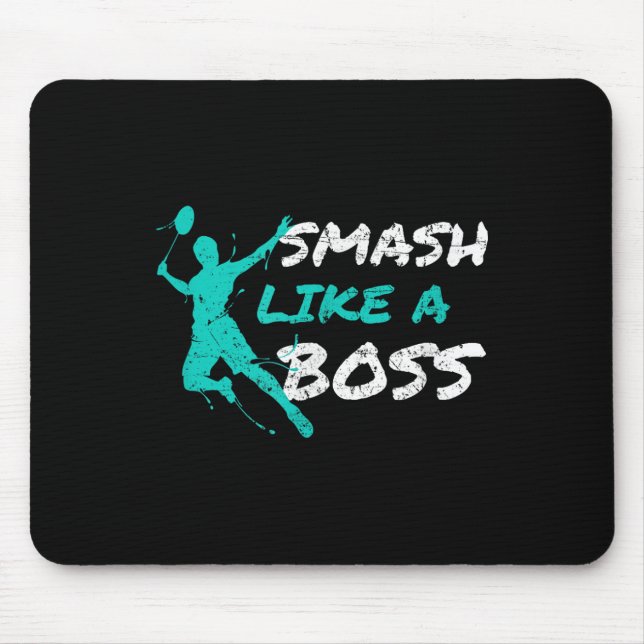 Smash Like A Boss Badminton Speedminton Crossminto Mouse Mat (Front)