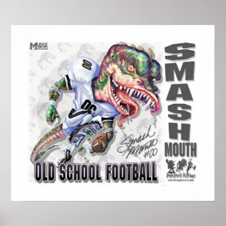 Smash Mouth Dinosaur football Poster