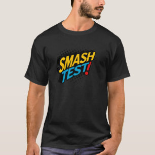 Smash Test Testing Test Day Teacher Don't Stress E T-Shirt