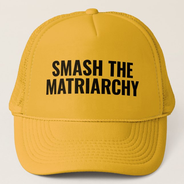 Smash the Matriarchy Trucker Hat (Front)