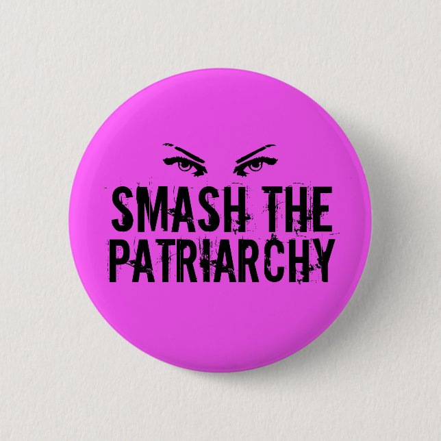 Smash the Patriarchy 6 Cm Round Badge (Front)