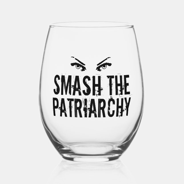 Smash the Patriarchy Cool Feminist Stemless Wine Glass (Front)