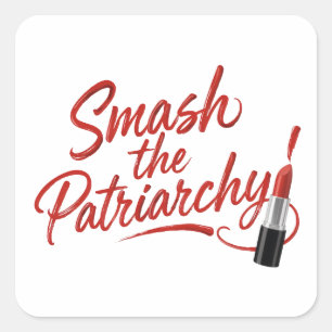 Smash the patriarchy feminist quote square sticker