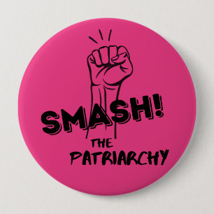 Smash the Patriarchy, hot pink feminist button