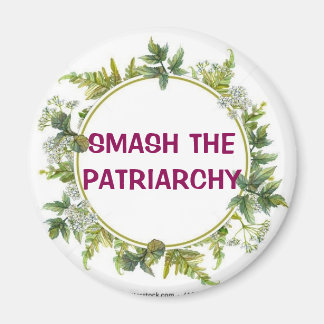 Smash the patriarchy magnet