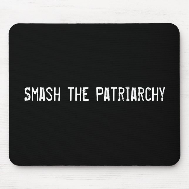 Smash the Patriarchy Mouse Mat (Front)