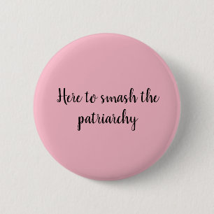 Smash the patriarchy pin