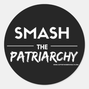 Smash the Patriarchy Round Sticker