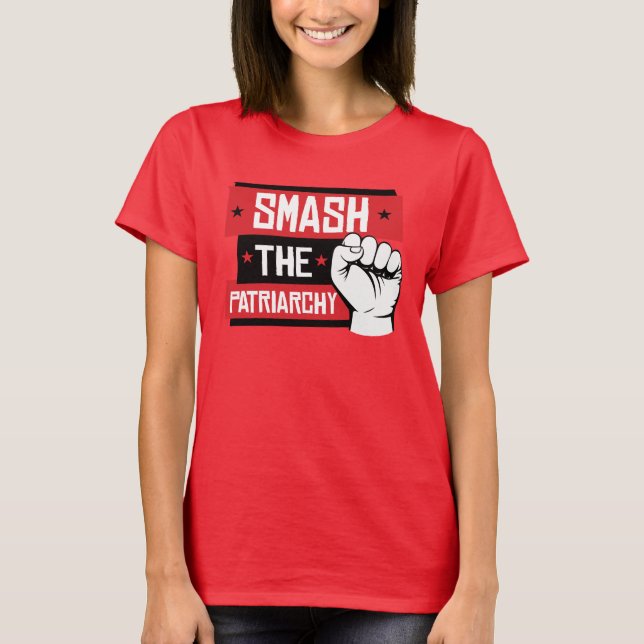 Smash the Patriarchy - T-Shirt (Front)