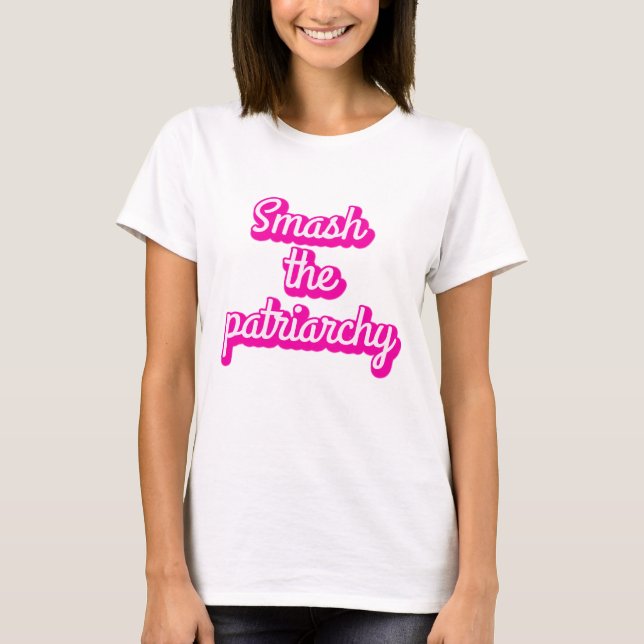 SMASH THE PATRIARCHY  T-Shirt (Front)