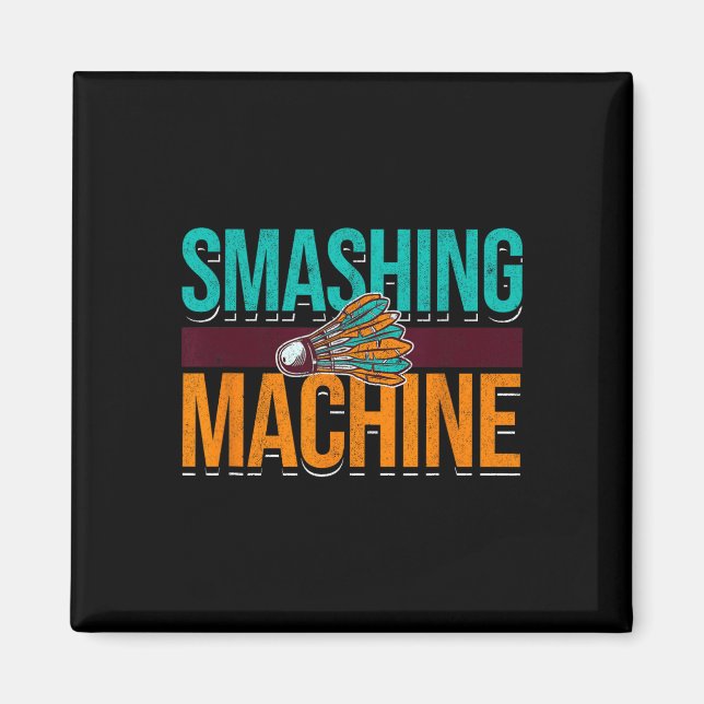 Smashing Machine Shuttle Retro Birdie Badminton  Magnet (Front)