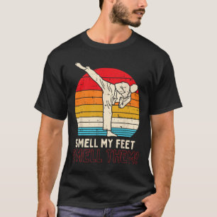 Smell Feet Kick Retro Karate Taekwondo Martial Art T-Shirt