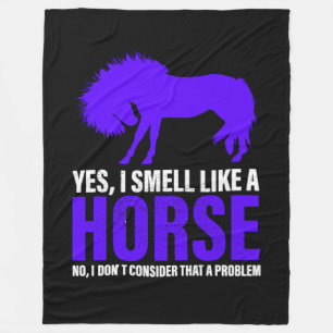 Smell Like A Horse in Royal Fleece Blanket