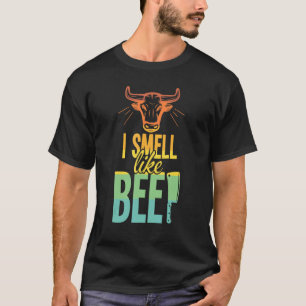 Smell Like Beef Meat Butchers T-Shirt