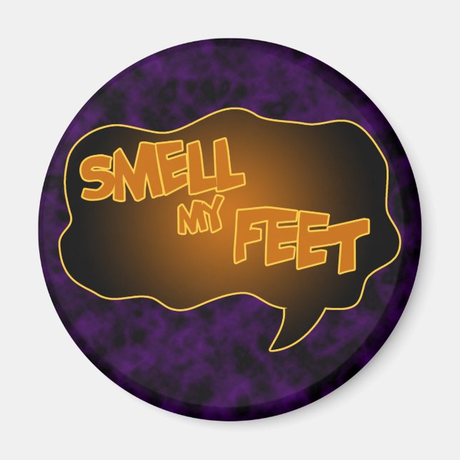 Smell My Feet magnet (Front)