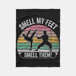 Smell My Feet Smell Them Karate Fun Joke Fleece Blanket