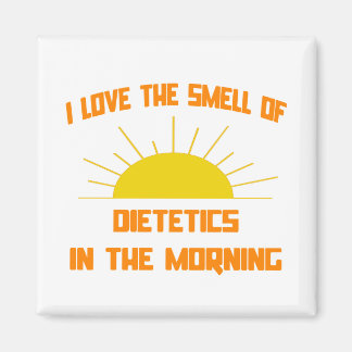 Smell of Dietetics in the Morning Magnet