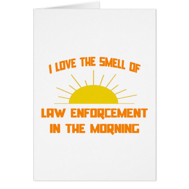 Smell of Law Enforcement in the Morning (Front)