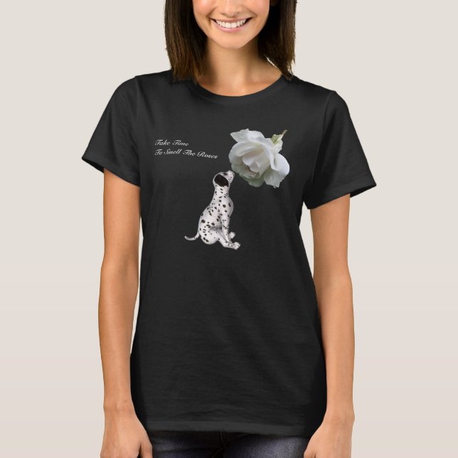 Smell Roses Puppy Rose Inspirational T-Shirt (Front)