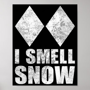 Smell snow skiing freestyle difficult diamond poster
