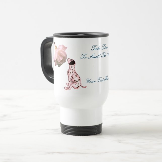 Smell The Roses Puppy Inspirational Personalised Travel Mug (Front Left)