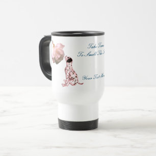 Smell The Roses Puppy Inspirational Personalized Travel Mug