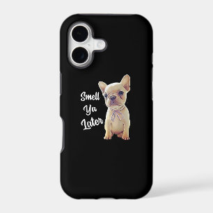 Smell Ya Later Funny French Bulldog Gift