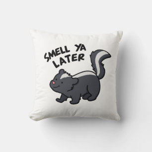 Smell Ya Later Funny Skunk Pun  Cushion
