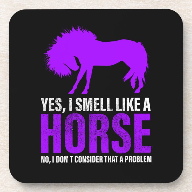 Smelling Like A Horse is No Problem    Coaster (Front)