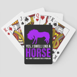 Smelling Like A Horse is No Problem    Playing Cards