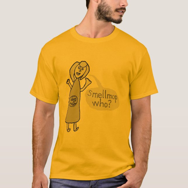 Smellmop Who? T-Shirt (Front)