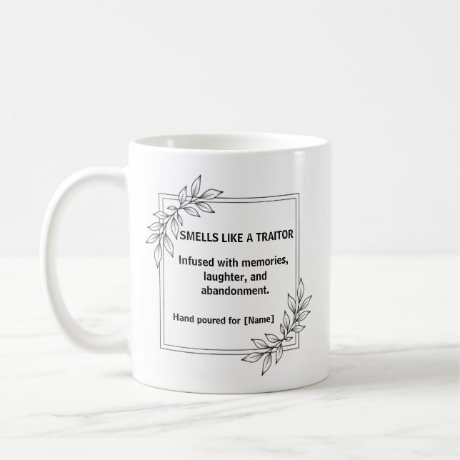 Smells Like A Traitor Coworker Leaving Mug (Left)