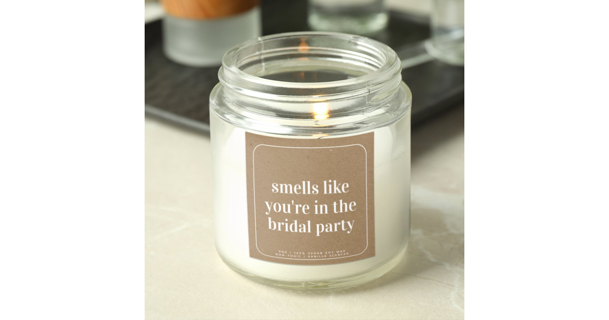 Smells Like Bridal Party Candle Label | Zazzle