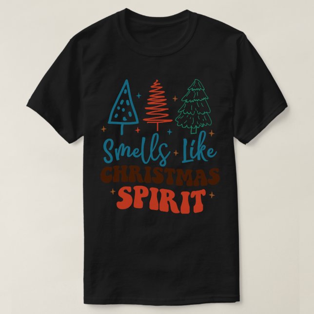 Smells Like Christmas Spirit T-Shirt (Design Front)