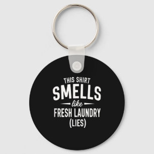 Smells Like Clean Laundry Lies Funny Sarcastic Quo Key Ring