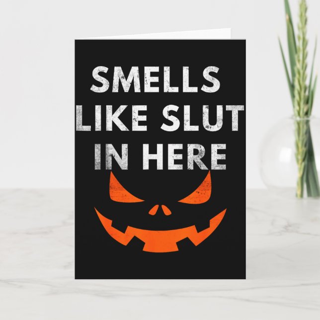 Smells Like In Here, Offensive Humor, Funny Hallow Card (Front)
