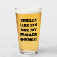 Smells Like It's Not My Problem Anymore Retirement