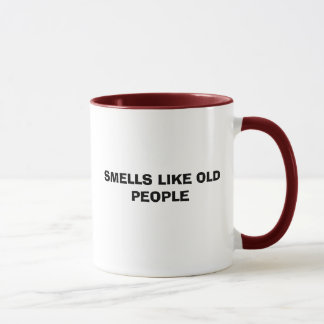 SMELLS LIKE OLD PEOPLE MUG