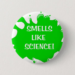 smells like science 6 cm round badge