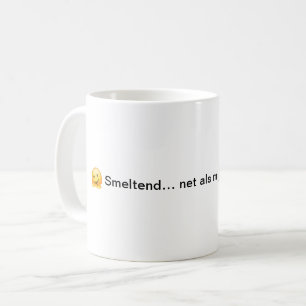 "Smelting... just like my motivation" mock for wor Coffee Mug