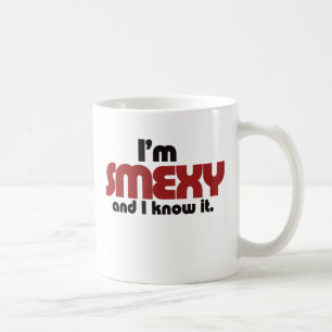 Smexy and I know it Coffee Mug