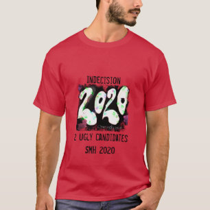 SMH 2020 political indecision election T-Shirt