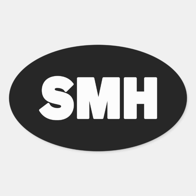 SMH | Text Slang Oval Sticker (Front)