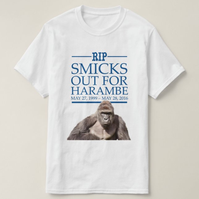 Smicks Out for Harambe T-Shirt (Design Front)