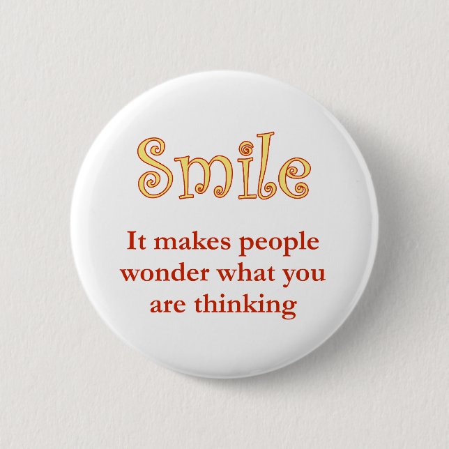 Smile! 6 Cm Round Badge (Front)