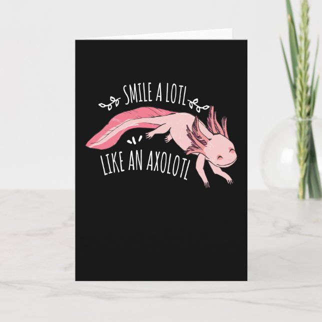 Smile A Lotl Axolotl Lurch Card (Front)