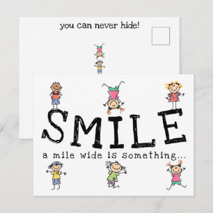 Smile A Mile Wide Is Something You Can Never Hide Postcard